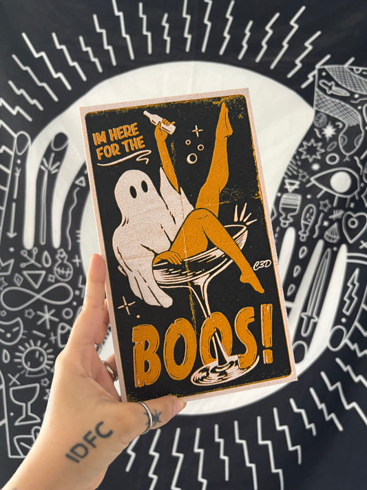 I’m Here for the Boos Wall Art