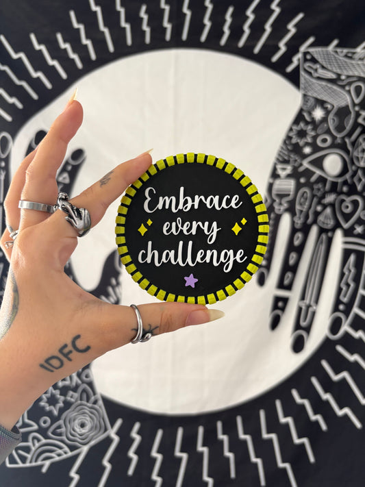 Embrace Every Challenge coaster