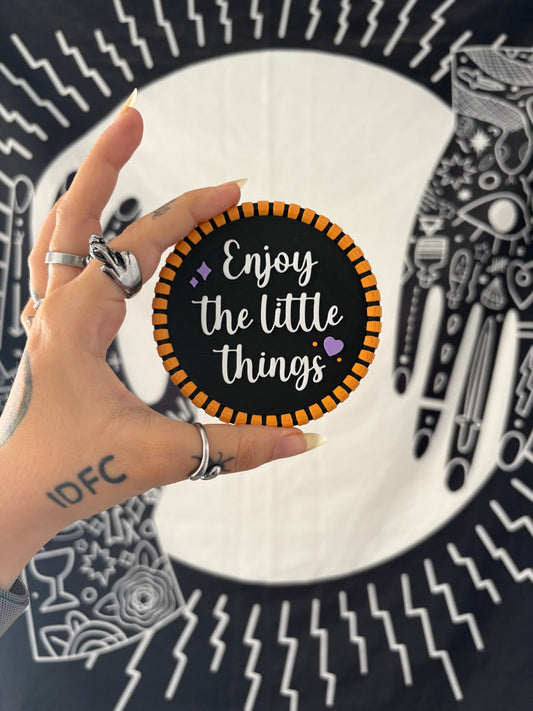 Enjoy The Little Things coaster