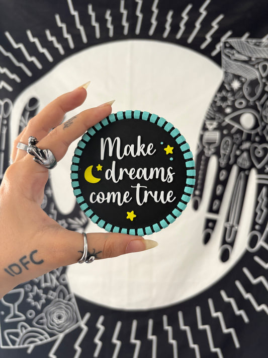 Make Dreams Come True coaster